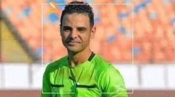 كل عين عليه.. العتباني يحكم مباراة لافيينا وأسمنت أسيوط الحاسمة للصعود لدوري المحترفين