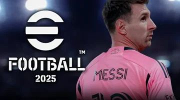 كرة القدم الافتراضية تعود.. حمل eFootball PES 2025 واستمتع بواقعية الملاعب