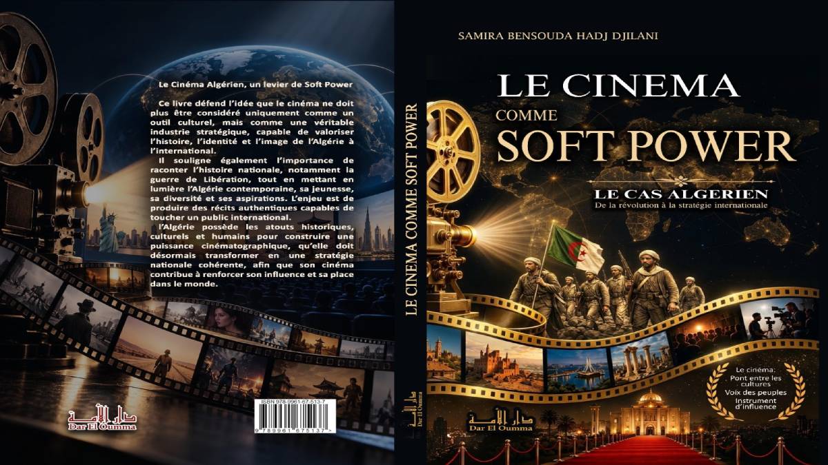 سميرة حاج جيلاني في كتابها «السينما الجزائرية، رافعة للقوة الناعمة»… رؤية استراتيجية لتعزيز حضور الجزائر عالميًا